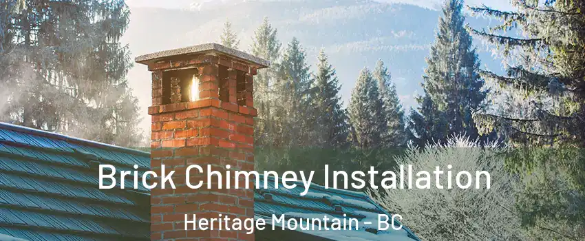  Brick Chimney Installation Heritage Mountain - BC