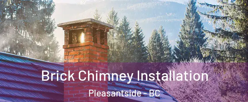 Brick Chimney Installation Pleasantside - BC
