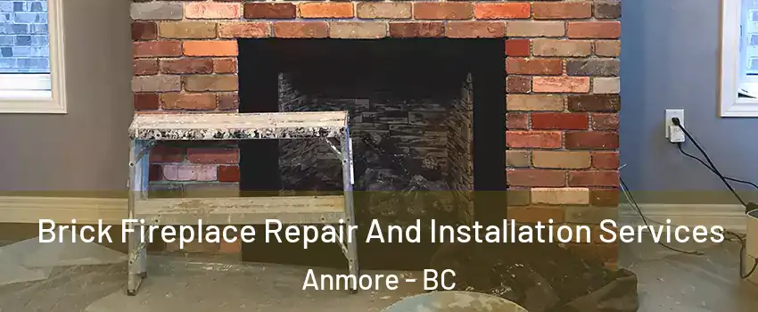  Brick Fireplace Repair And Installation Services Anmore - BC