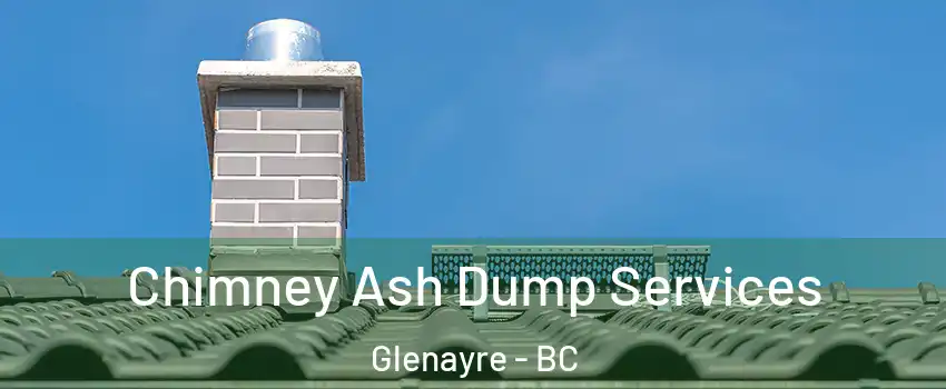  Chimney Ash Dump Services Glenayre - BC