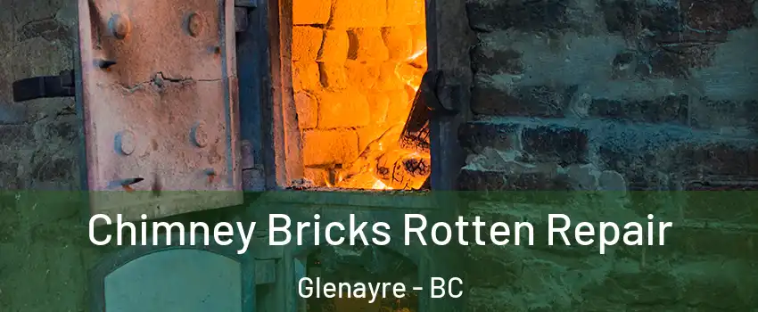  Chimney Bricks Rotten Repair Glenayre - BC