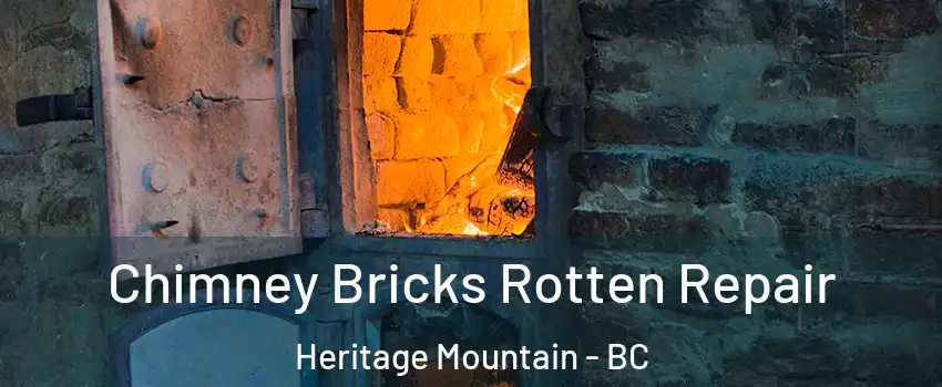  Chimney Bricks Rotten Repair Heritage Mountain - BC