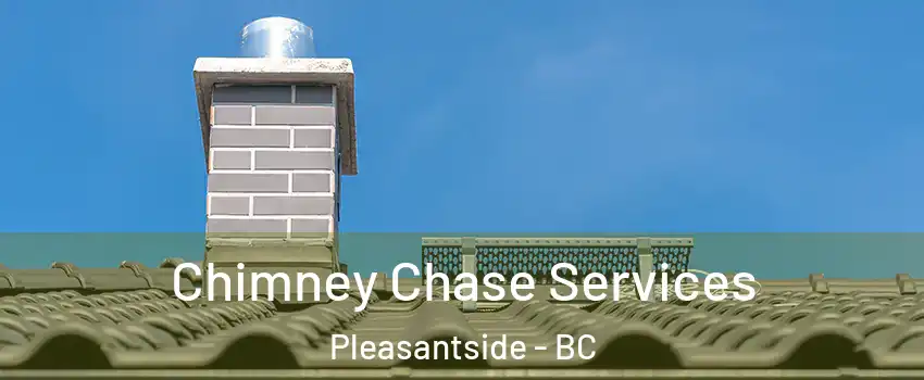  Chimney Chase Services Pleasantside - BC