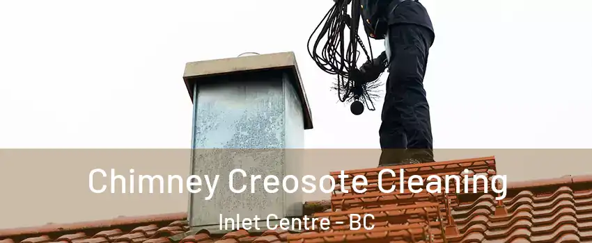  Chimney Creosote Cleaning Inlet Centre - BC