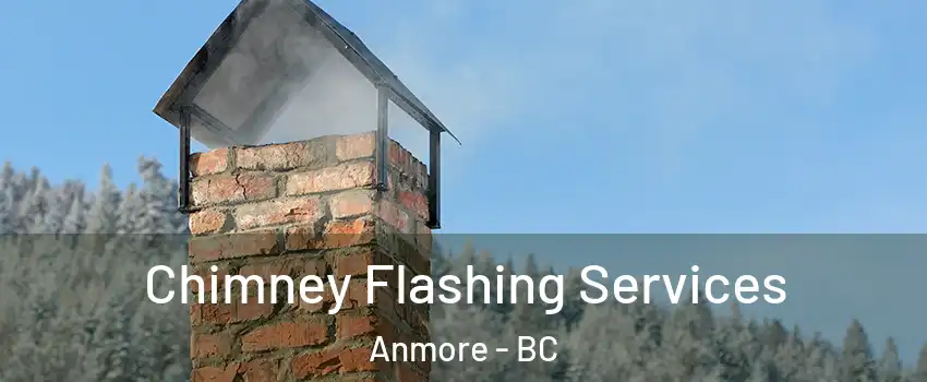  Chimney Flashing Services Anmore - BC