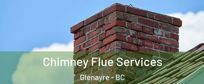  Chimney Flue Services Glenayre - BC