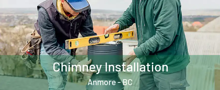  Chimney Installation Anmore - BC