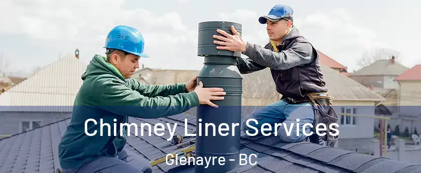  Chimney Liner Services Glenayre - BC