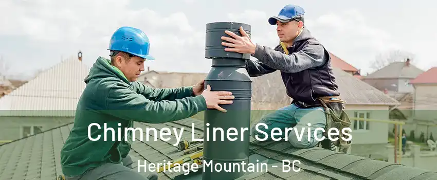  Chimney Liner Services Heritage Mountain - BC