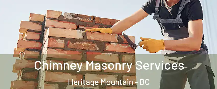  Chimney Masonry Services Heritage Mountain - BC