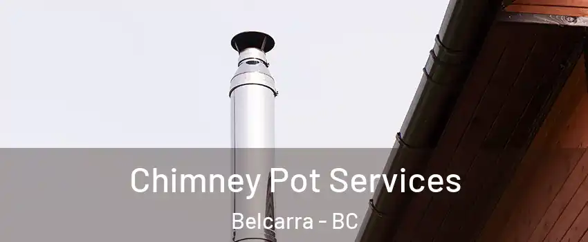  Chimney Pot Services Belcarra - BC