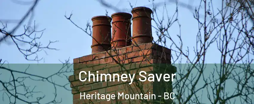  Chimney Saver Heritage Mountain - BC