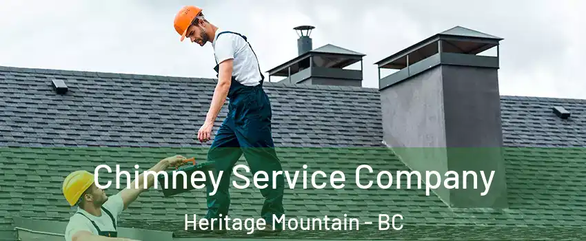  Chimney Service Company Heritage Mountain - BC