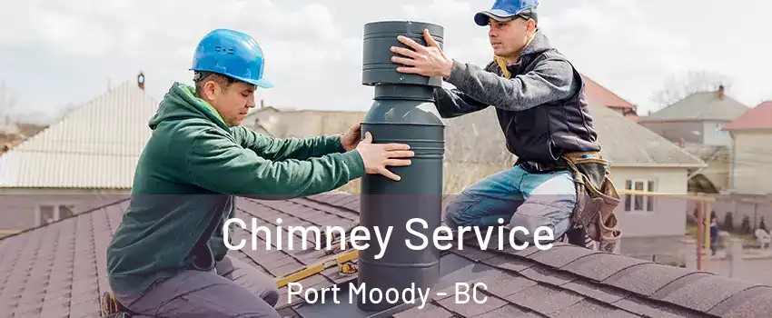  Chimney Service Port Moody - BC