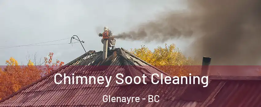  Chimney Soot Cleaning Glenayre - BC