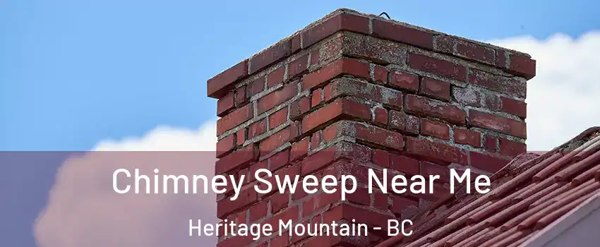  Chimney Sweep Near Me Heritage Mountain - BC