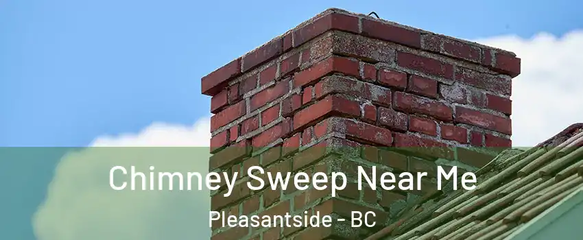  Chimney Sweep Near Me Pleasantside - BC