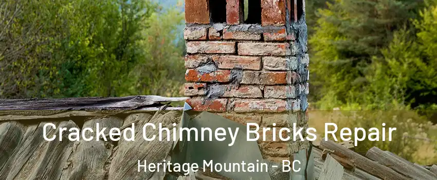  Cracked Chimney Bricks Repair Heritage Mountain - BC