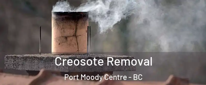  Creosote Removal Port Moody Centre - BC