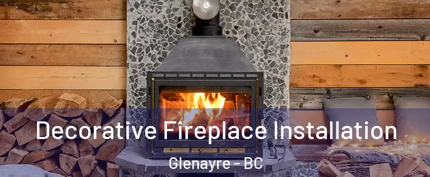  Decorative Fireplace Installation Glenayre - BC
