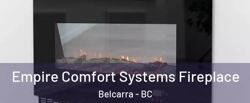  Empire Comfort Systems Fireplace Belcarra - BC