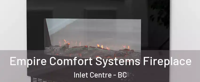  Empire Comfort Systems Fireplace Inlet Centre - BC