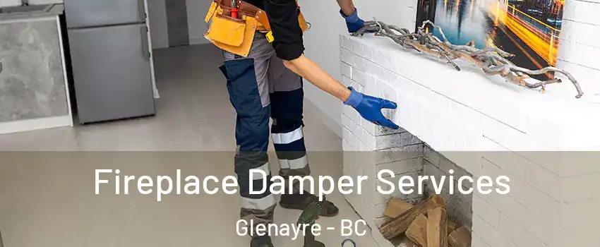  Fireplace Damper Services Glenayre - BC