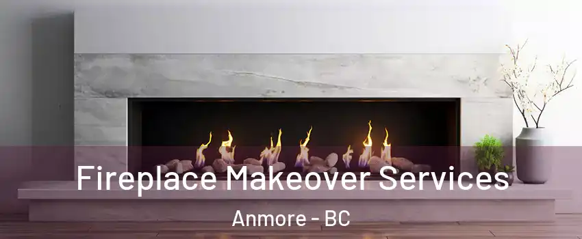  Fireplace Makeover Services Anmore - BC
