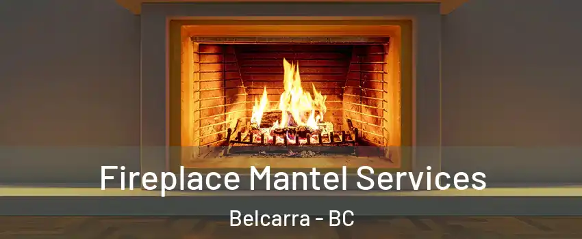  Fireplace Mantel Services Belcarra - BC