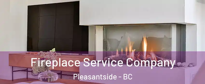  Fireplace Service Company Pleasantside - BC