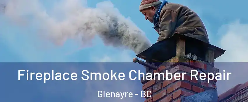 Fireplace Smoke Chamber Repair Glenayre - BC