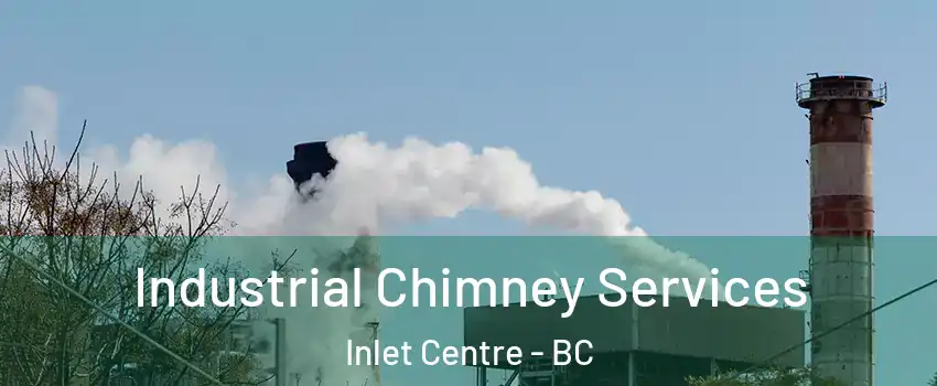  Industrial Chimney Services Inlet Centre - BC