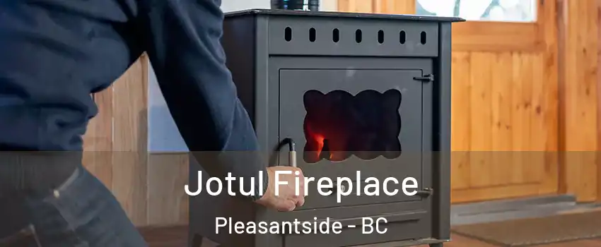  Jotul Fireplace Pleasantside - BC