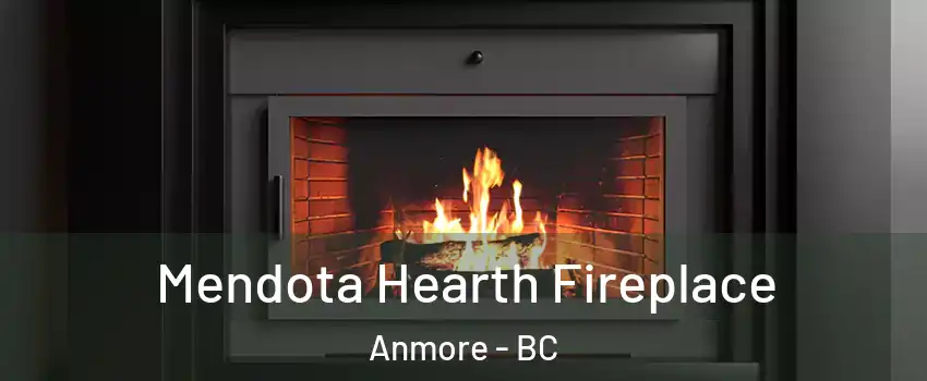  Mendota Hearth Fireplace Anmore - BC