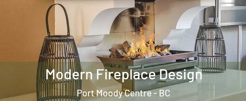  Modern Fireplace Design Port Moody Centre - BC