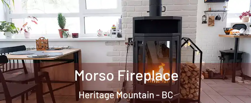  Morso Fireplace Heritage Mountain - BC