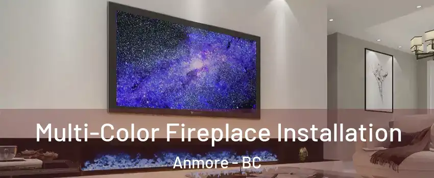  Multi-Color Fireplace Installation Anmore - BC