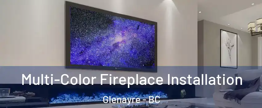  Multi-Color Fireplace Installation Glenayre - BC