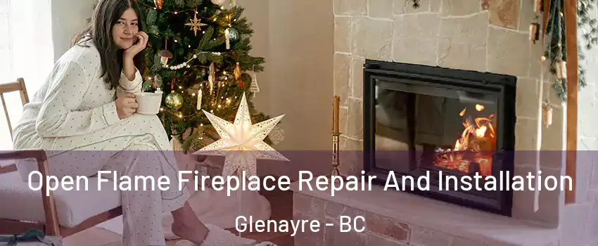  Open Flame Fireplace Repair And Installation Glenayre - BC