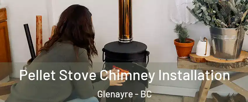  Pellet Stove Chimney Installation Glenayre - BC