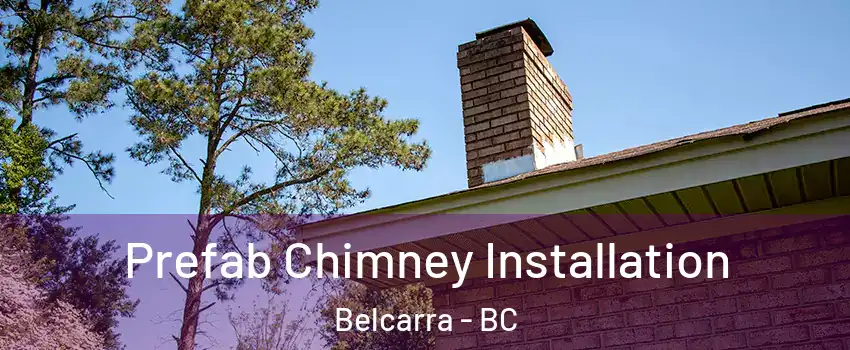  Prefab Chimney Installation Belcarra - BC