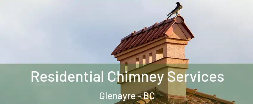  Residential Chimney Services Glenayre - BC