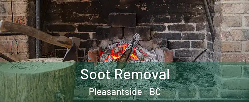  Soot Removal Pleasantside - BC