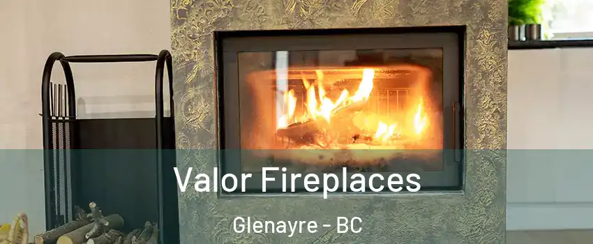  Valor Fireplaces Glenayre - BC