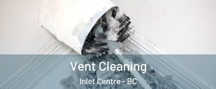  Vent Cleaning Inlet Centre - BC