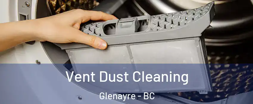  Vent Dust Cleaning Glenayre - BC