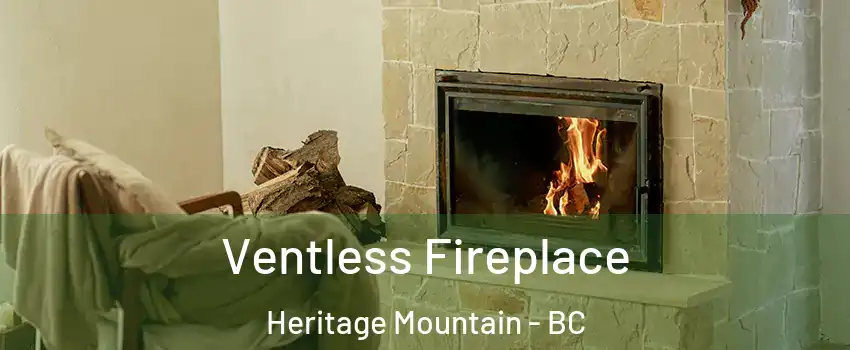  Ventless Fireplace Heritage Mountain - BC
